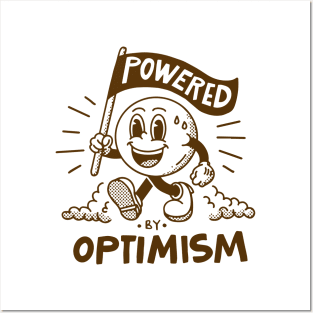 Powered by optimism Posters and Art